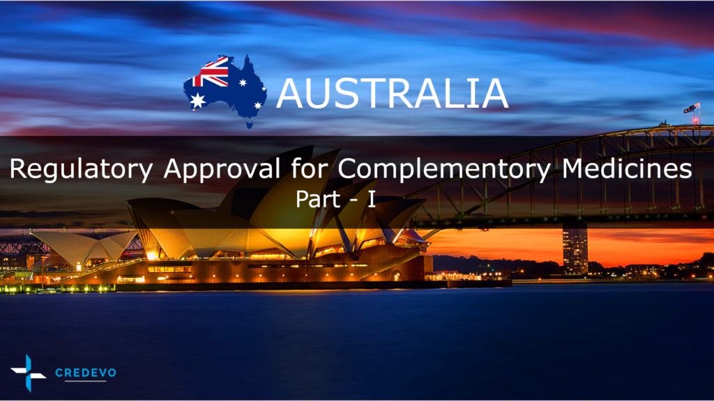 Regulatory approval process for Nutraceuticals/Complementary medicines in Australia