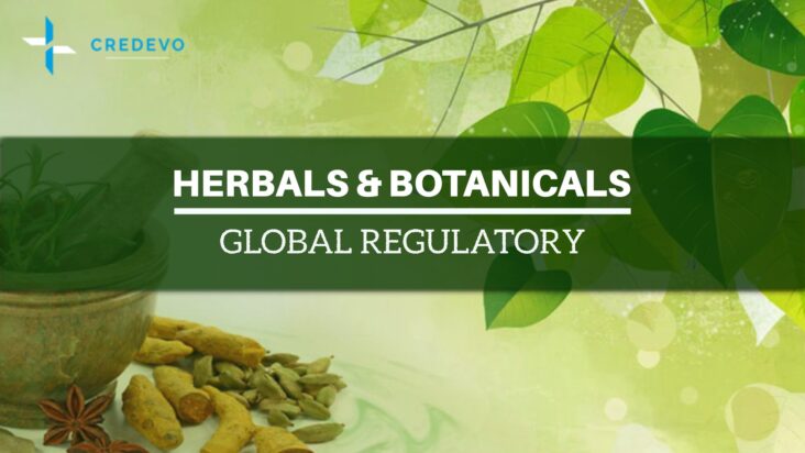 Botanical and herbal products global regulatory