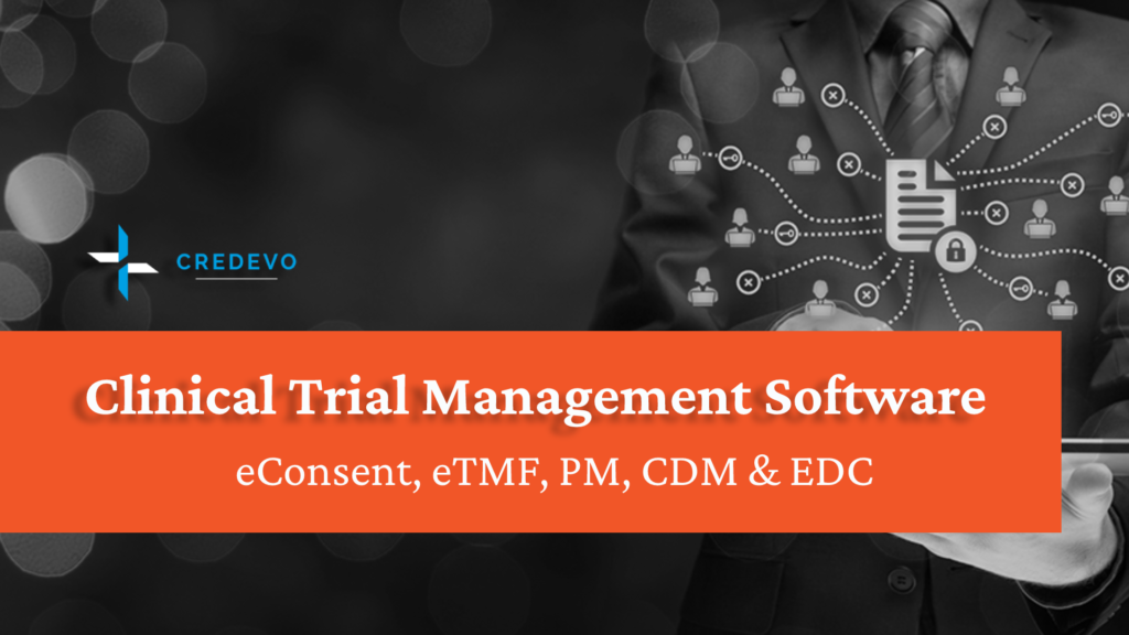 Clinical trial management software: econsent, patient management, CDM, EDC, TMF