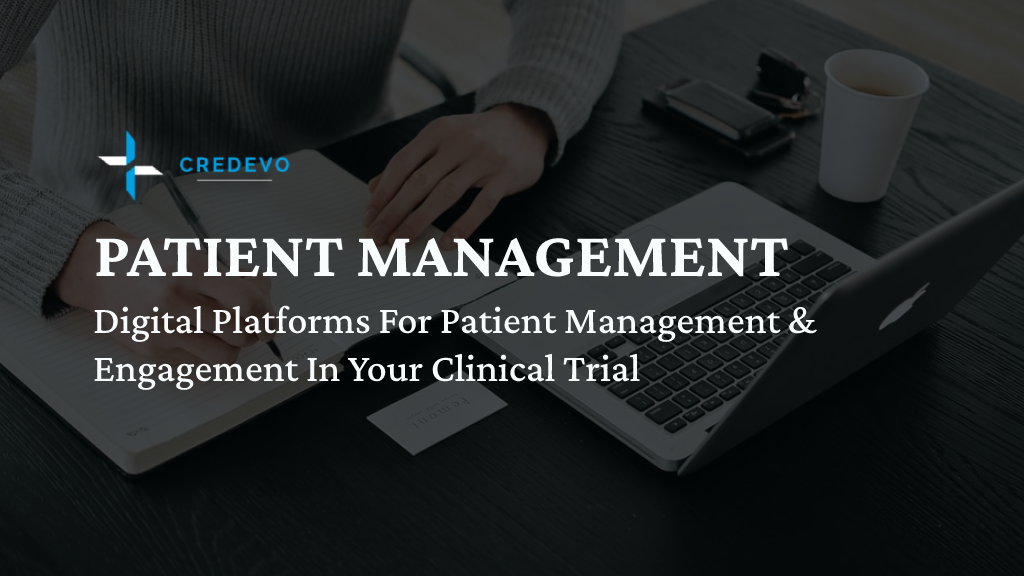 Patient management and engagement software in clinical trials