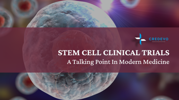 Stem Cell Clinical Trials A Talking Point In Modern Medicine