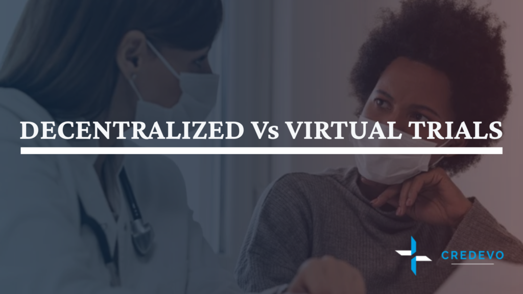 decentralized & virtual clinical trials