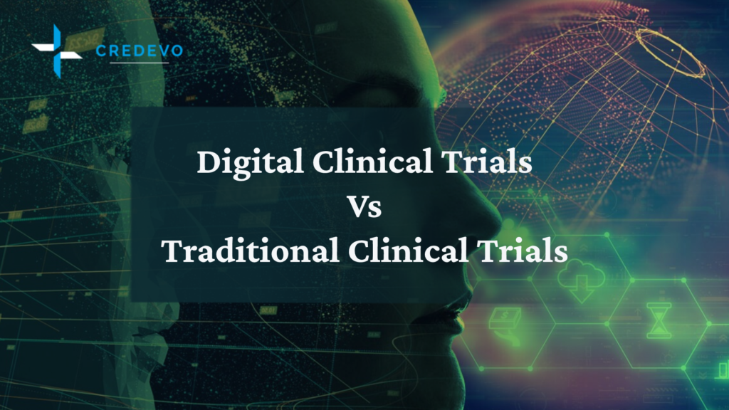 Digital clinical trials vs traditional trials