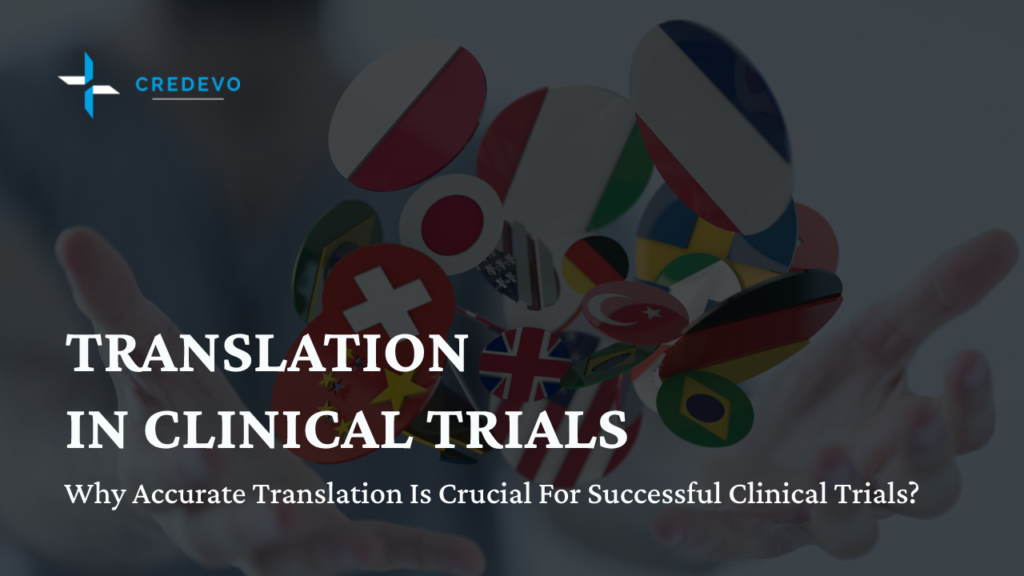 Accurate_translation_service_clinical_trials_credevo