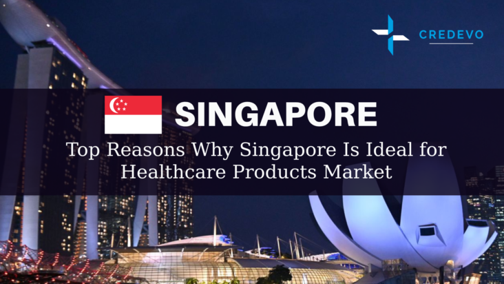 Singapore for Your Healthcare Products Market