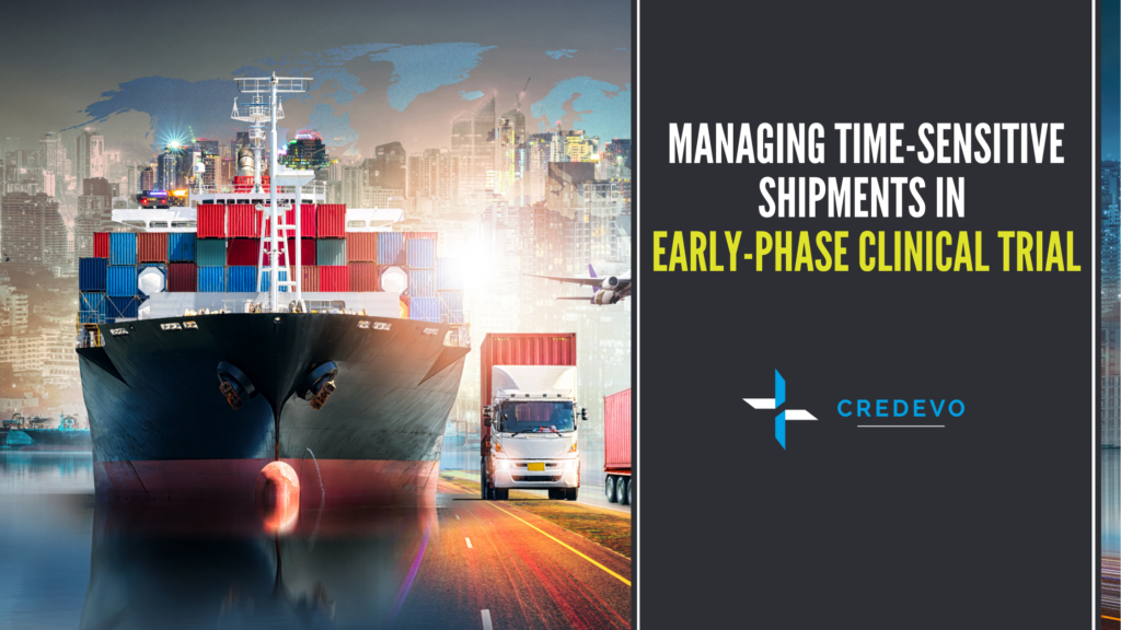 Managing Time-Sensitive Shipments in Early-Phase Clinical Trials
