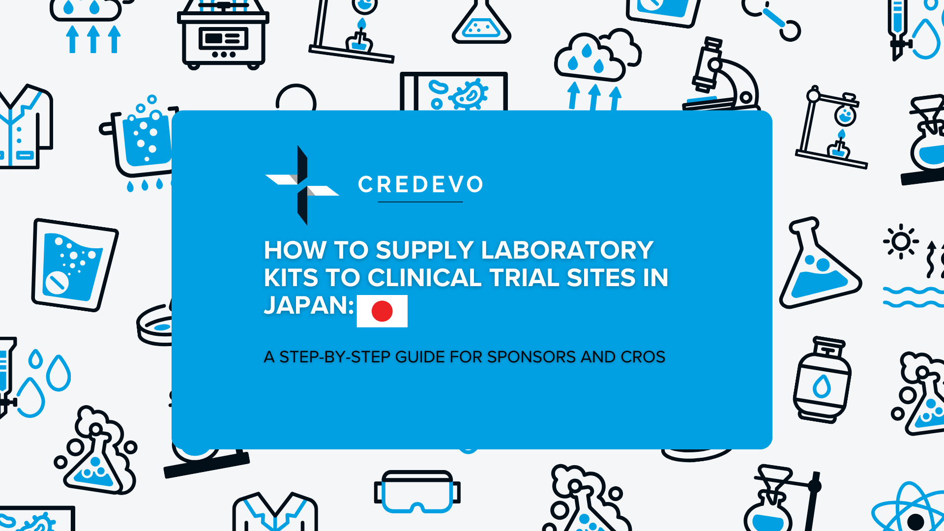 How to Supply Laboratory Kits to Clinical Trial Sites in Japan: A Step-by-Step Guide for Sponsors and CROs