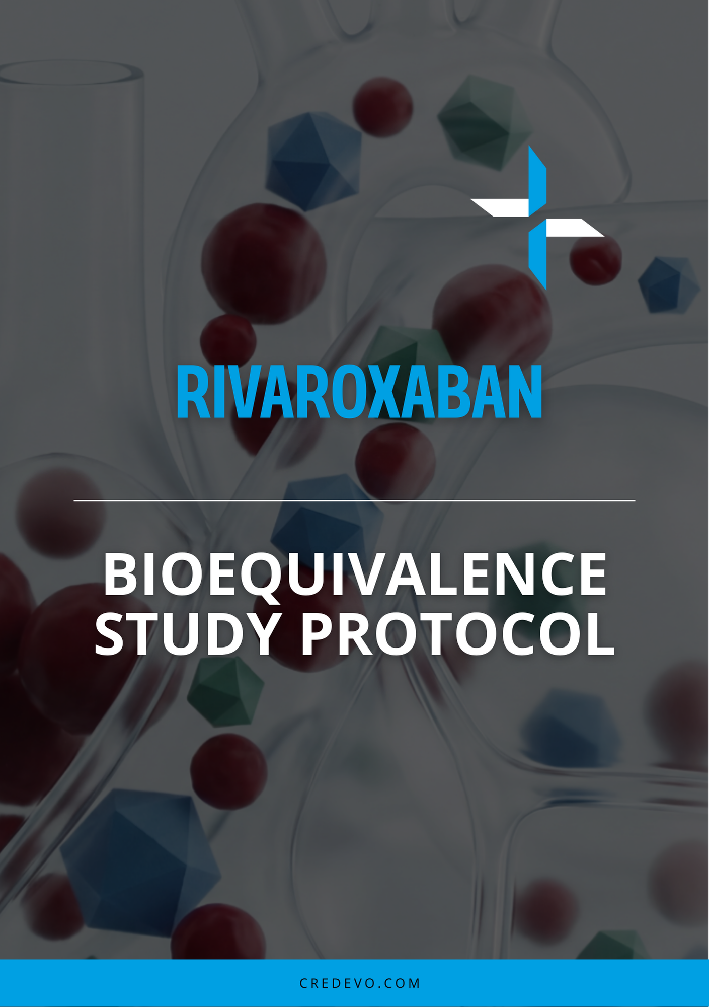 Rivaroxaban Bioequivalence Study Protocol Cover Page Credevo